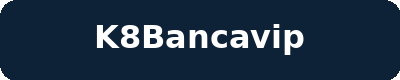 K8BANCAVIP